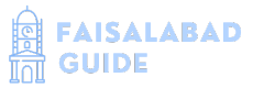 Faisalabad Guide