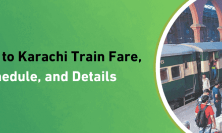 Lahore to Karachi Train Timing, Schedule, and Fare